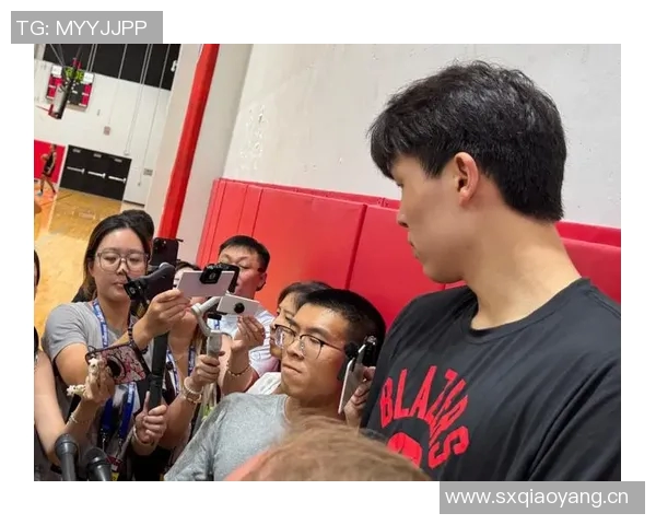 徐长锁盛赞杨瀚森夏联表现展现强大适应能力引发全队骄傲