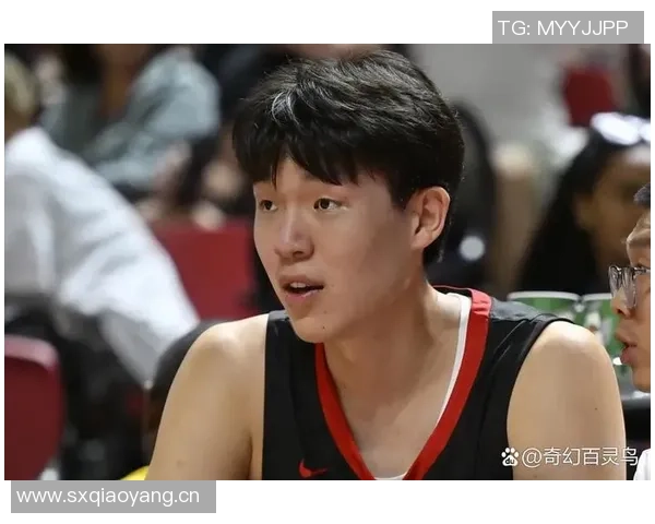 里斯称赞杨瀚森努力学习与刻苦训练期待他未来表现更加出色 里斯称赞杨瀚森努力学习与刻苦训练期待他未来表现更加出色